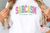 Sarcasm Is How I Hug | SVG Cut File