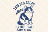 I Have A Cat | Funny SVG Cut File