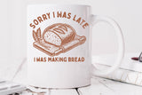 Sorry I Was Late | Funny Baking SVG Cut File