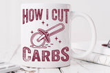 How I Cut Carbs | Funny SVG Cut File