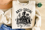 Anti-social Dog Mom | PNG Sublimation File