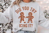 Did You Try Icing It | Funny Christmas SVG Cut File