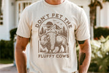 Do No Pet The Fluffy Cows | Funny PNG Print File