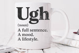 Ugh | Funny SVG Cut File