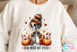 Dead Inside But Spiced | Fall Sublimation PNG