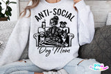 Anti-social Dog Mom | PNG Sublimation File