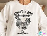 Fluent in Fowl Language | PNG Sublimation File