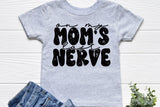 On My Moms Last Nerve | Toddler SVG Cut File