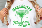 Margaritas Made Me Do It | Funny SVG Cut File