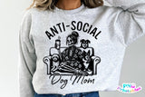 Anti-social Dog Mom | PNG Sublimation File