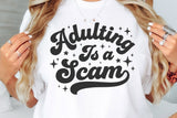 Adulting Is a Scam | Funny SVG Cut File