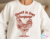 Fluent in Fowl Language | PNG Sublimation File