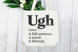 Ugh | Funny SVG Cut File