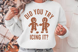 Did You Try Icing It | Funny Christmas SVG Cut File