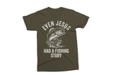 Even Jesus Had A Fishing Story | Funny PNG Print File