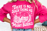 There Is No Such Thing As Too Many Books | Book SVG Cut File