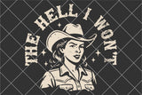 The Hell I Won't | Funny SVG Cut File