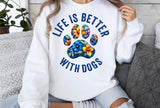 Life is Better With Dogs | PNG Sublimation File