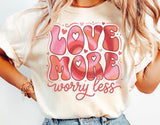 Love More Worry Less | PNG Sublimation File