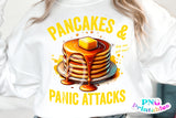 Pancakes and Panic Attacks | Funny PNG Print File