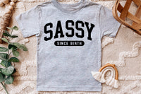 Sassy Since Birth | Toddler SVG Cut File