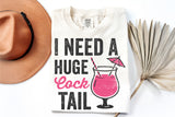 I Need A Huge Cocktail | Funny SVG Cut File