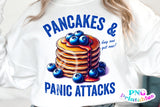 Pancakes and Panic Attacks | Funny PNG Print File