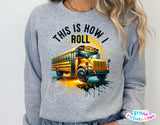 School Bus This is How I Roll | Occupation PNG Cut File