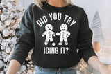 Did You Try Icing It | Funny Christmas SVG Cut File