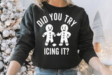 Did You Try Icing It | Funny Christmas SVG Cut File