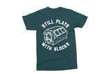 Still Plays With Blocks | Funny Car Lovers PNG Print File