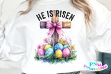 He is Risen | Easter PNG FIle