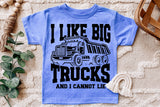 I Like Big Trucks | Toddler SVG Cut File