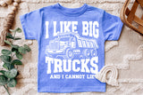 I Like Big Trucks | Toddler SVG Cut File