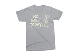 No Golf Today | Funny SVG Cut File