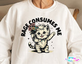 Rage Consumes Me | Funny PNG Print File