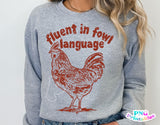 Fluent in Fowl Language | PNG Sublimation File