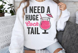 I Need A Huge Cocktail | Funny SVG Cut File