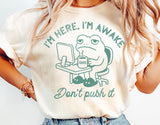 I'm Here I'm Awake | Funny Mens SVG Cut File
