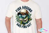 Fish Around And Find Out | Fishing PNG Print File