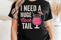 I Need A Huge Cocktail | Funny SVG Cut File
