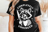 Completely Unhinged | Funny SVG Cut File