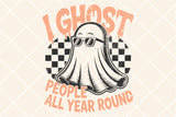 I Ghost People | Halloween SVG Cut File