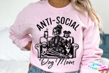 Anti-social Dog Mom | PNG Sublimation File