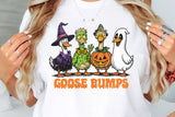 Goose Bumps | Funny Halloween Sublimation PNG