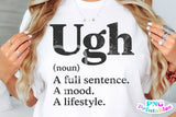 Ugh | Funny SVG Cut File