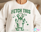 Fetch This Funny Dog | PNG Sublimation File