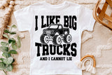 I Like Big Trucks | Toddler SVG Cut File