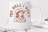 The Hell I Won't | Funny SVG Cut File