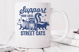 Support Your Local Street Cats | Funny PNG Print File